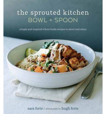 The Sprouted Kitchen Bowl and Spoon Simple and 