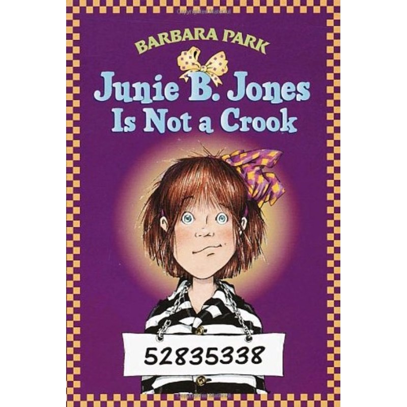 Junie B. Jones #9: is Not a Crook
