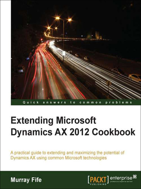 extending microsoft dynamics ax 2012 cookbook