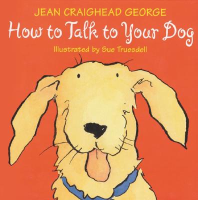 【进口原版】如何和狗狗沟通 How to Talk to Your Dog
