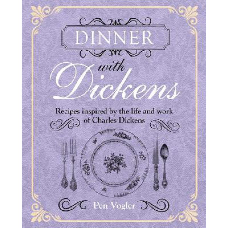 预订 Dinner with Dickens: Recipes Inspired by the...
