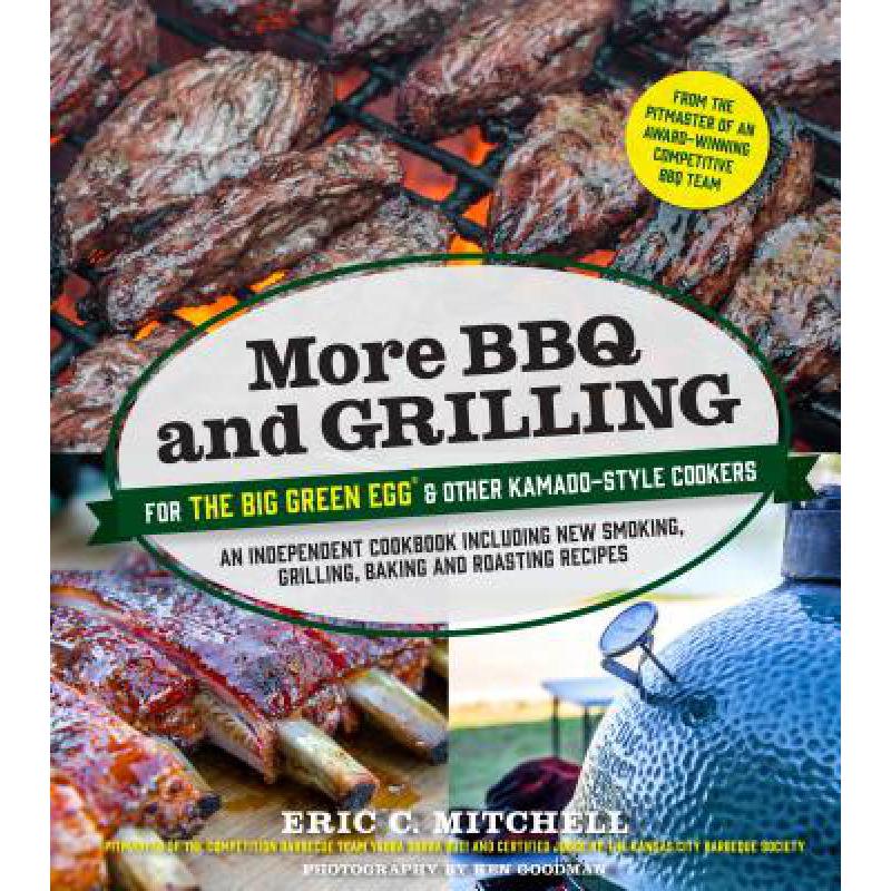 预订 More BBQ and Grilling for the Big Green Egg ...