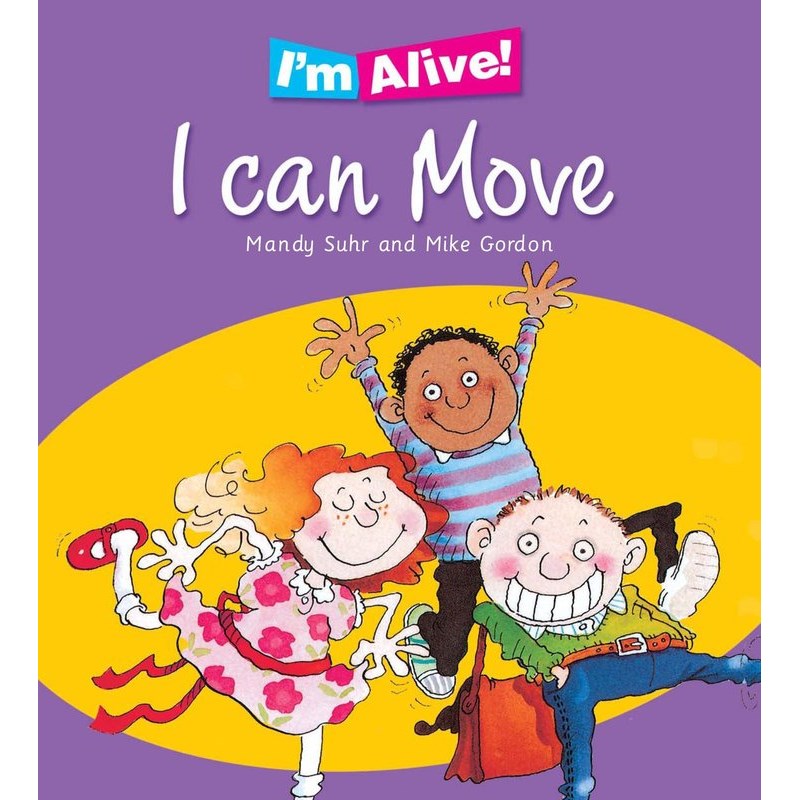 I’m Alive: I Can Move
