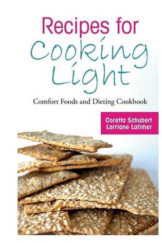 Recipes for Cooking Light: Comfort Foods