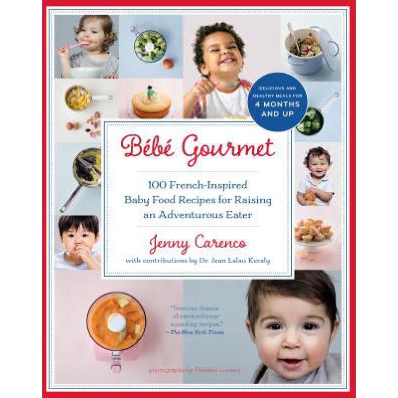 预订 Bebe Gourmet: 100 French-Inspired Baby Food ...