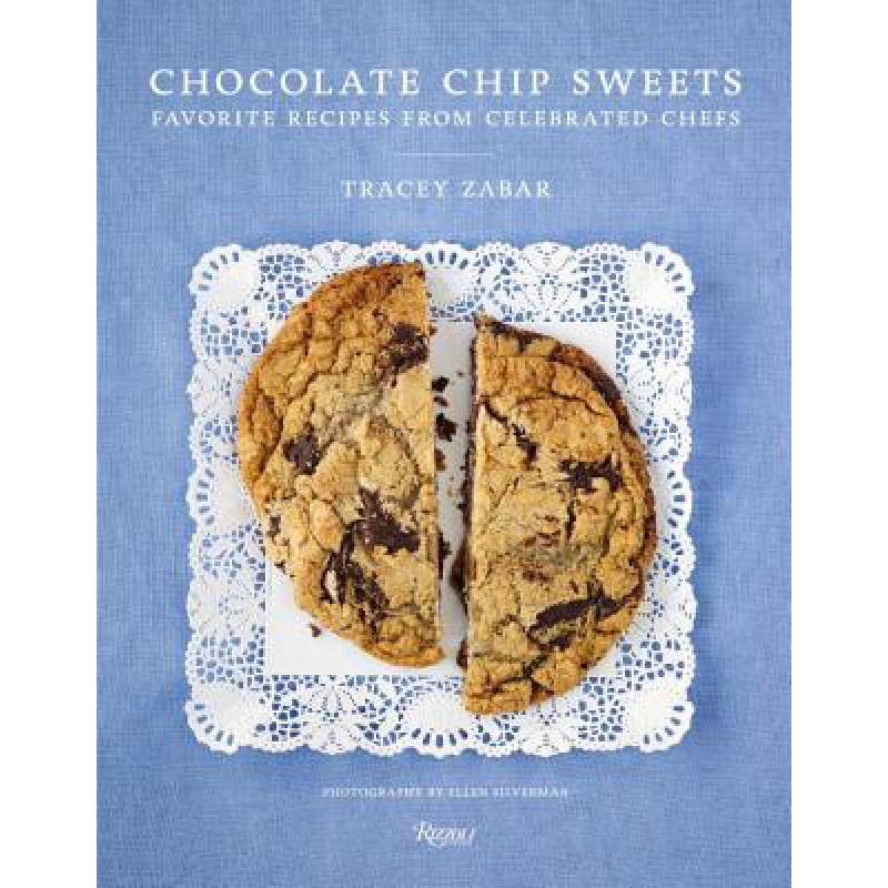 预订 Chocolate Chip Sweets: Celebrated Chefs Shar...