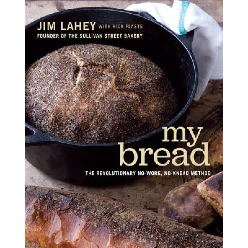 预订 My Bread: The Revolutionary No-Work, No-Knea...