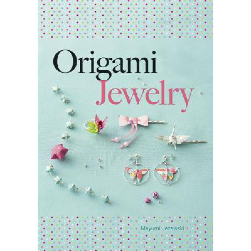 预订 Origami Jewelry