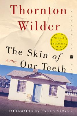 The Skin of Our Teeth