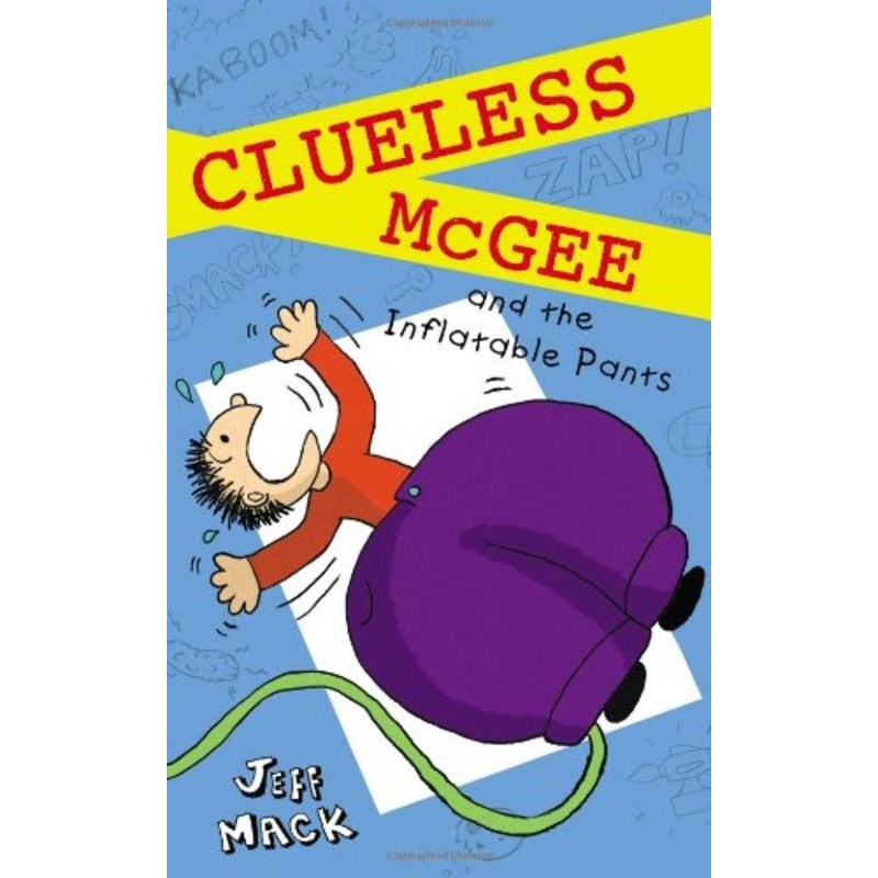Clueless McGee and the Inflatable Pants: Book 2 ISBN:9780399257506