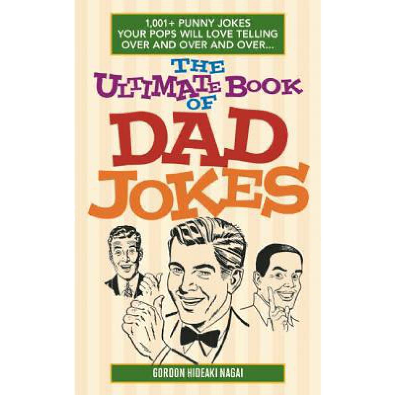 预订 the ultimate book of dad jokes: 1,001  punny.