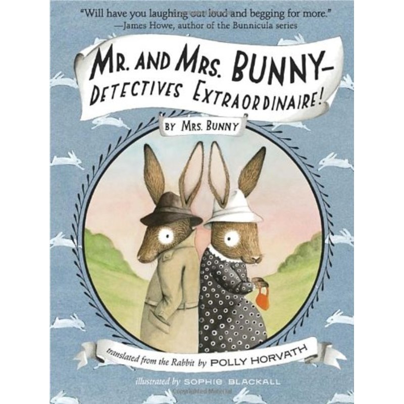 Mr. and Mrs. Bunny: Detectives Extraordinaire!