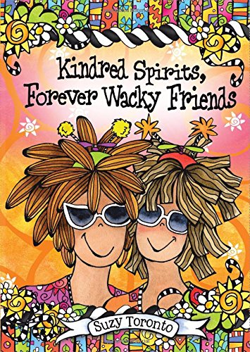 Kindred Spirits, Forever Wacky