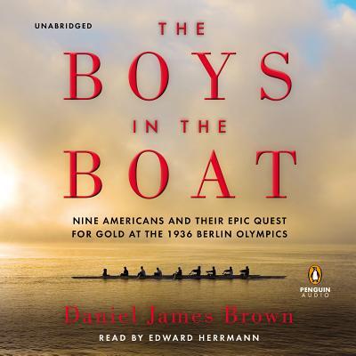 The Boys in the Boat Nine Americans and Their E