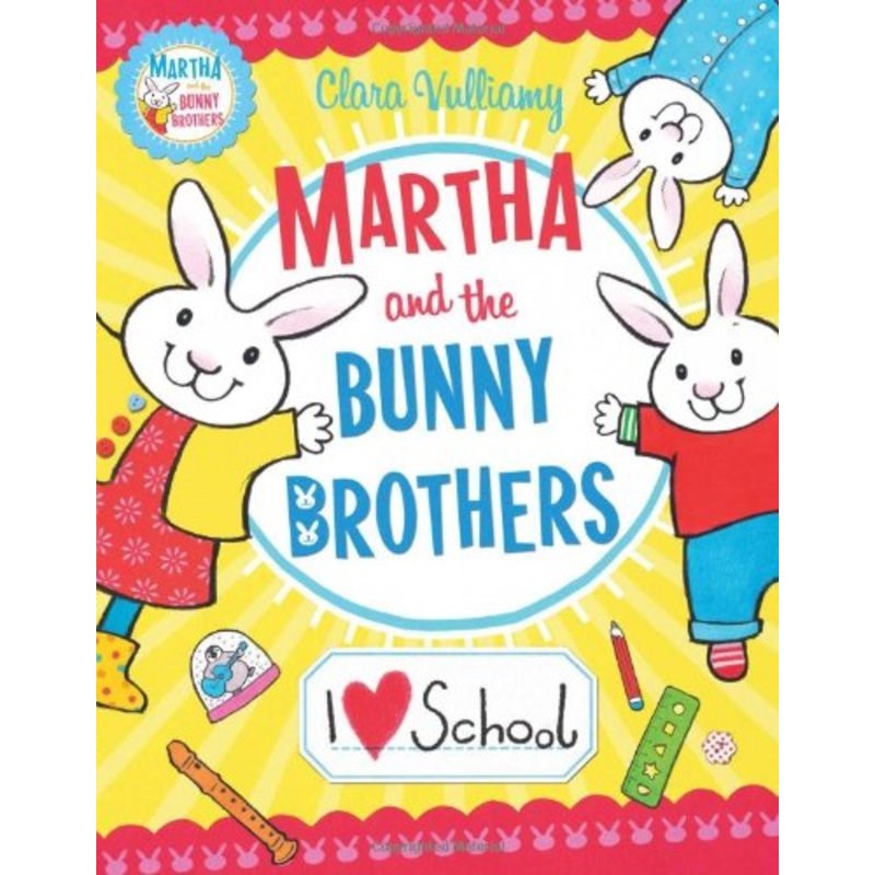 Martha and the Bunny Brothers: I Heart Schoo