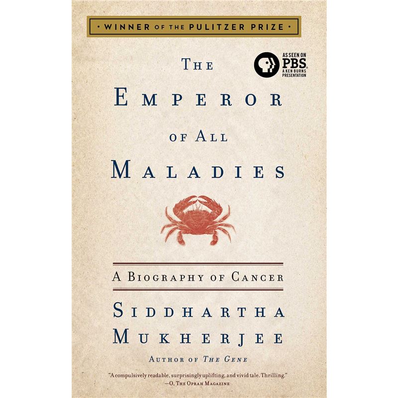 the emperor of all maladies: a biography