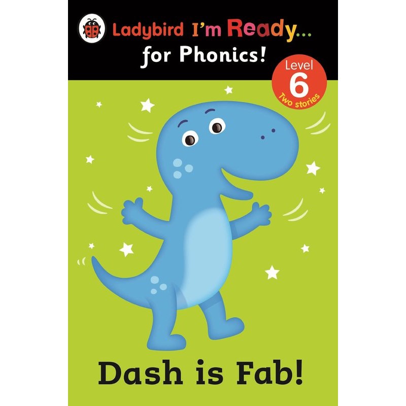 Ladybird I’m Ready for Phonics: Level 6: Dash is Fab!