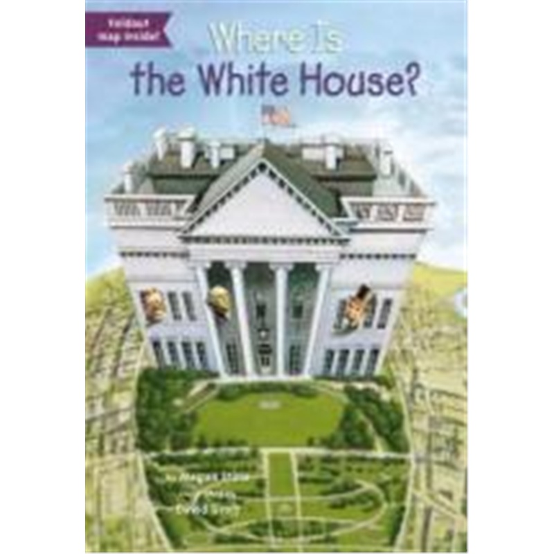 白宫在哪里 英文原版 Where Is the White House? 英文儿童桥梁章节书 Where Is系列 中小学生读物