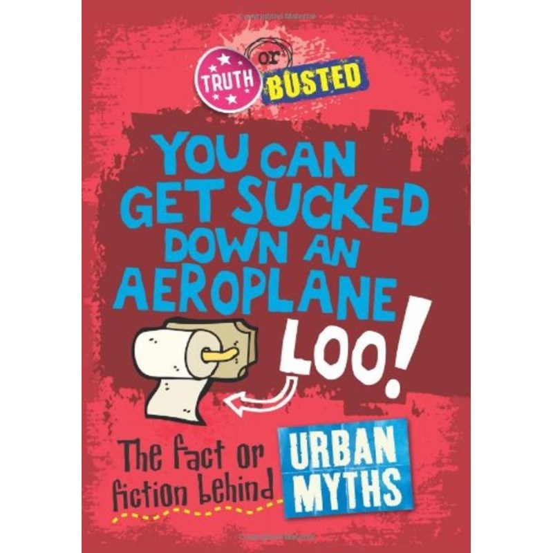Truth or Busted: The Fact or Fiction Behind
