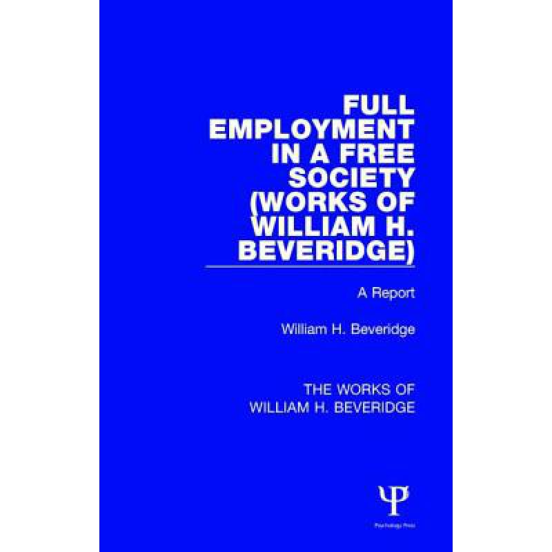 预订 full employment in a free society (works of .