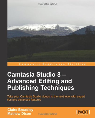 预订camtasia studio 8: advanced editing and publishi