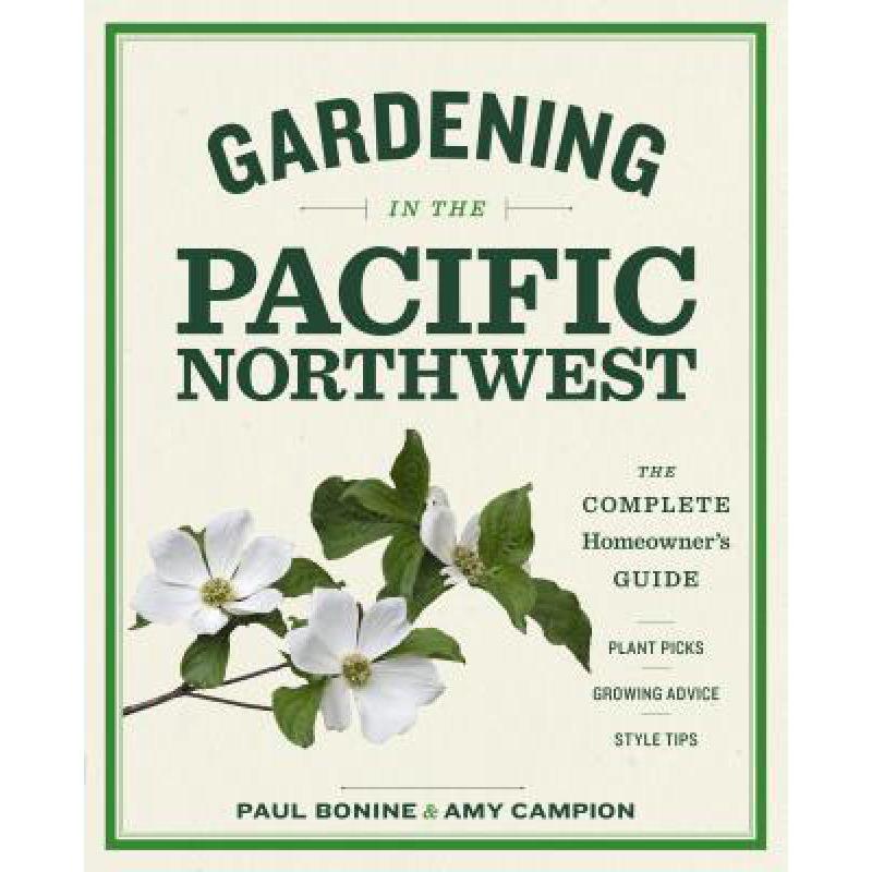 预订 Gardening in the Pacific Northwest: The Comp...