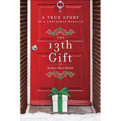 预订 the 13th gift: a true story of a christmas m.
