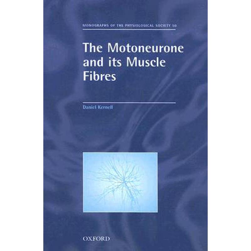 预订 The Motoneurone and Its Muscle Fibres