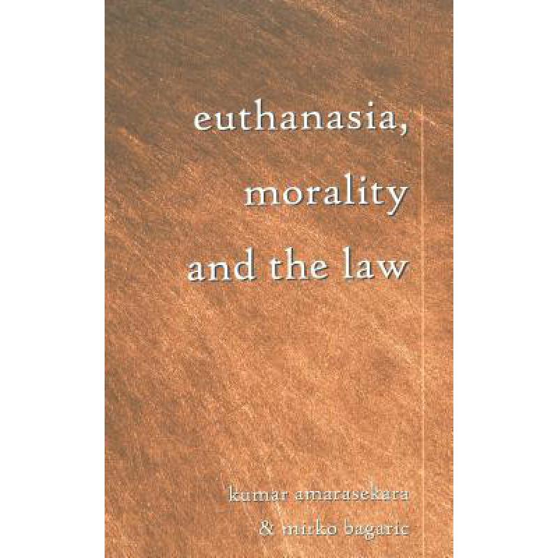 预订 Euthanasia, Morality, and the Law