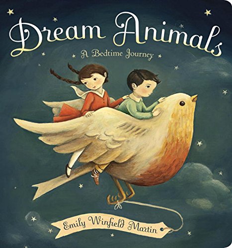 Dream Animals: A Bedtime Journey