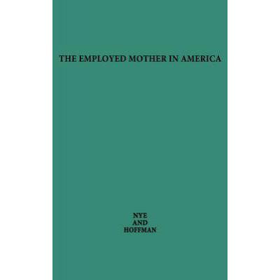 The Employed Mother in America. kindle格式下载