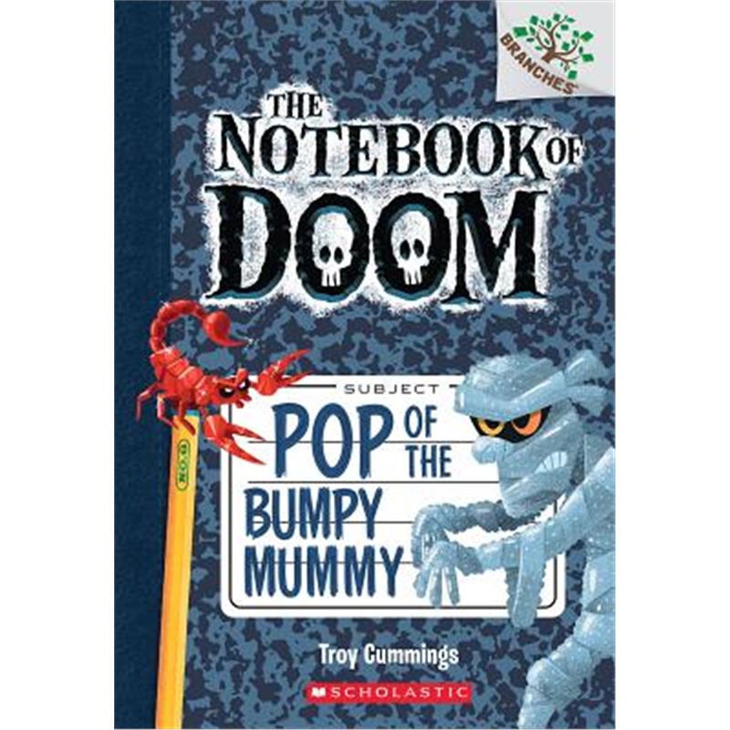 Pop of the Bumpy Mummy: A Branches Book