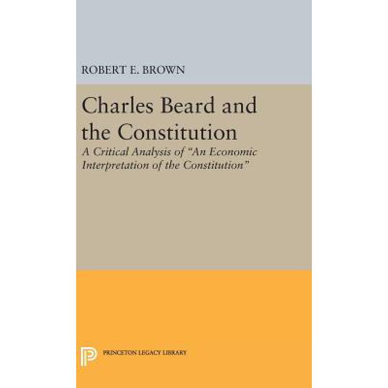 预订 Charles Beard and the Constitution: A Critic...