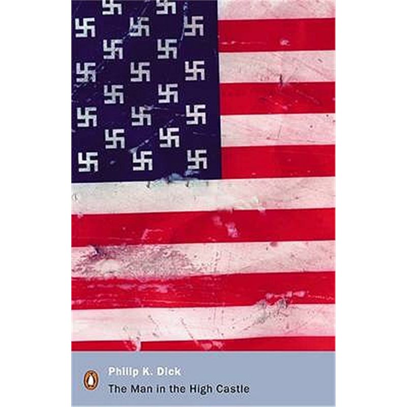 企鹅 经典名著 高堡奇人 高城堡里的人 英文原版书 Penguin Modern Classics: The Man in the High Castle 菲