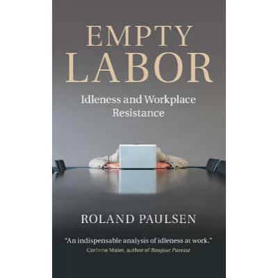 labor,worker 预订 empty labor: idleness and workplace resistance