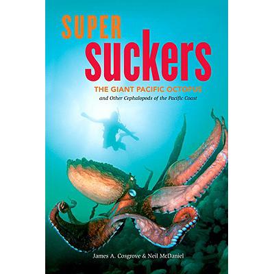 预订 super suckers: the giant pacific octopus and.