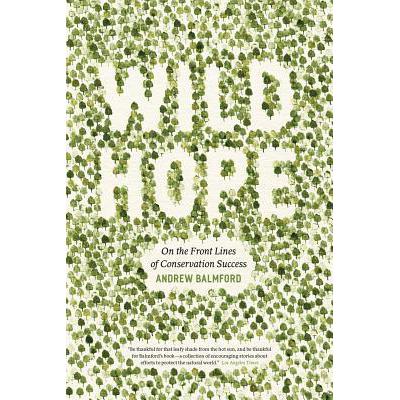 预订 Wild Hope: On the Front Lines of Conservatio...