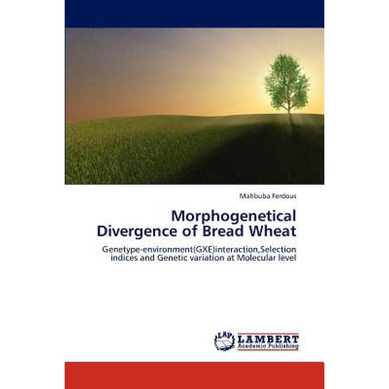 预订 morphogenetical divergence of bread wheat