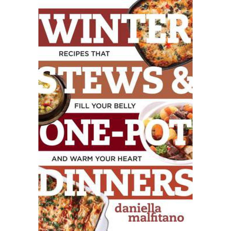 预订 Winter Stews & One-Pot Dinners: Tasty Recipe...