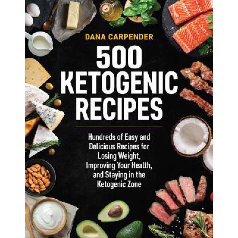 预订 500 Ketogenic Recipes: Hundreds of Easy and ...