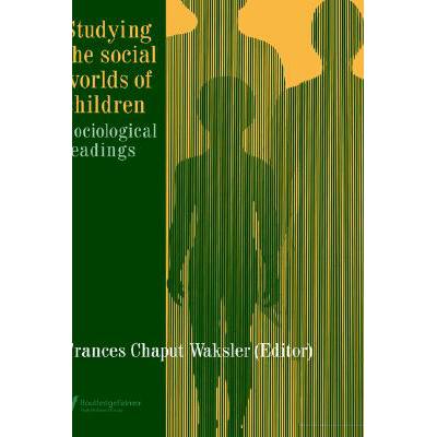 预订 Studying The Social Worlds Of Children : Soc...