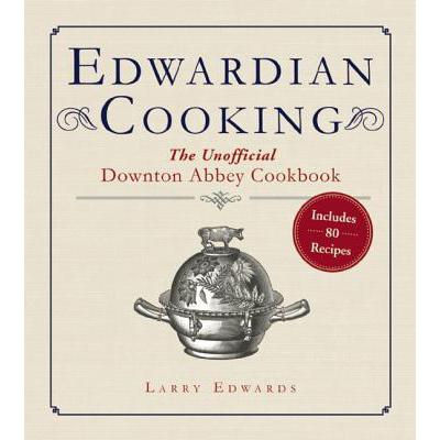 预订 Edwardian Cooking: The Unofficial Downton Ab...