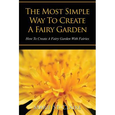 预订 The Most Simple Way to Create a Fairy Garden...