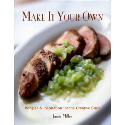 预订 Make It Your Own: Recipes & Inspiration for ...