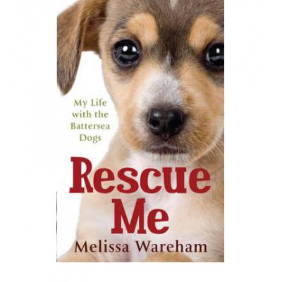预订 rescue me: my life with the battersea dogs