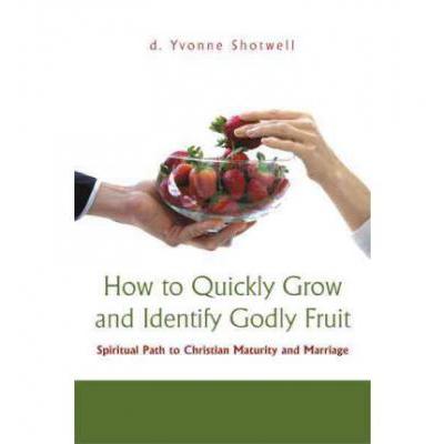 godly,sinners 预订 how to quickly grow and identify godly fruit.