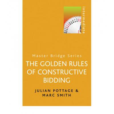 Golden Rules of Constructive Bidding