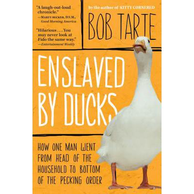 预订 Enslaved by Ducks: How One Man Went from Hea...