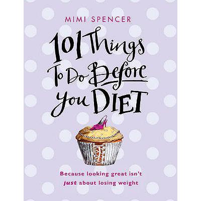 预订 101 Things to Do Before You Diet