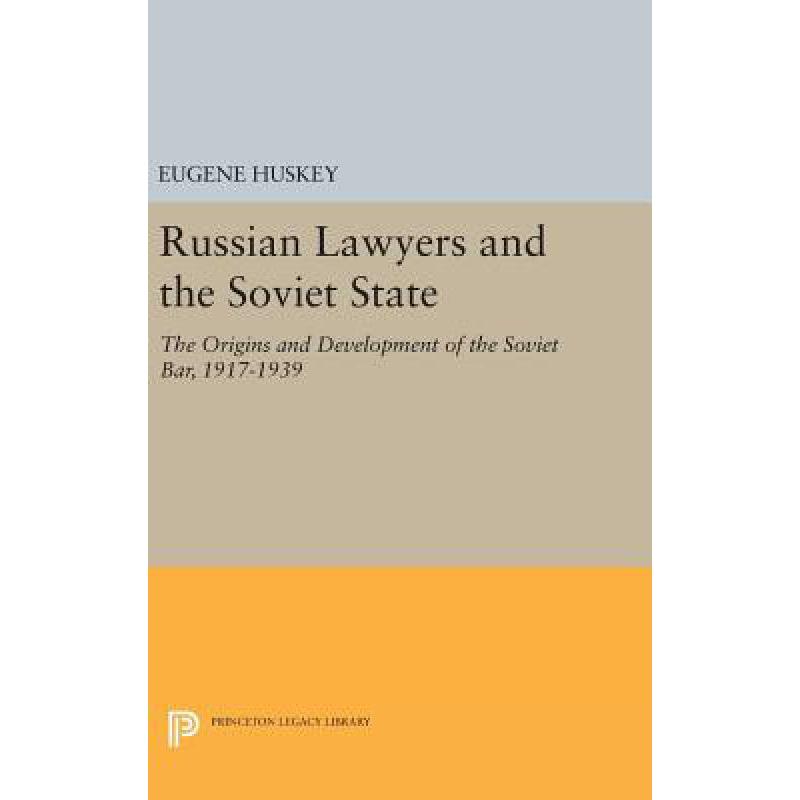 预订 Russian Lawyers and the Soviet State: The Or...